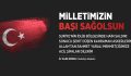 M.Tevfik Göksu-”Milletimizin Başı Sağolsun”