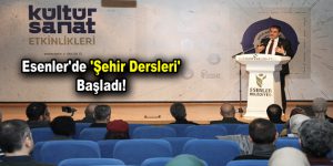 Esenler’de ‘Şehir Dersleri’ Başladı!