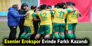 Esenler Erokspor Evinde Farklı Kazandı