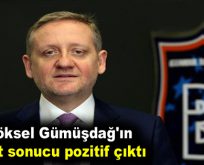 Göksel Gümüşdağ’ın test sonucu pozitif çıktı