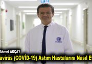 Koronavirüs (COVİD-19) Astım Hastalarını Nasıl Etkiler? Prof. Dr. Ahmet Akçay,