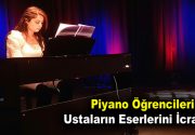 Piyano Öğrencileri Ustaların Eserlerini İcra Etti ESEV’de 4 ay boyunca