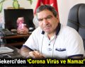 Esenler Müftüsü’nden ‘Corona Virüs ve Namaz’ Yazısı