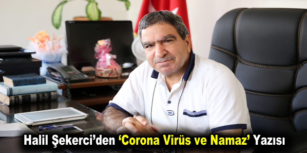 Esenler Müftüsü’nden ‘Corona Virüs ve Namaz’ Yazısı