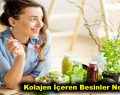 Kolajen İçeren Besinler Nelerdir?