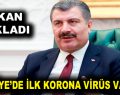 Corona virüsü Türkiye’ye sıçradı!