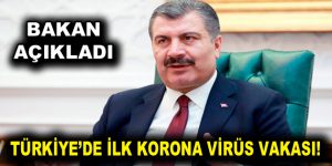 Corona virüsü Türkiye’ye sıçradı!