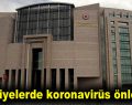 Adliyelerde koronavirüs önlemi