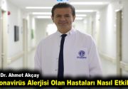 Koronavirüs Alerjisi Olan Hastaları Nasıl Etkiler? Prof. Dr. Ahmet Akçay,