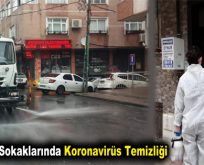 Esenler’in sokaklarında koronavirüs temizliği