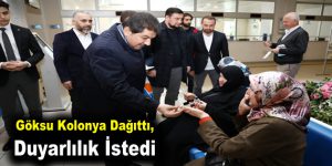 Göksu Kolonya Dağıttı, Duyarlılık İstedi