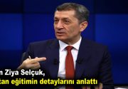 Bakan Selçuk, uzaktan eğitimin detaylarını anlattı Mili Eğitim Bakanı Ziya