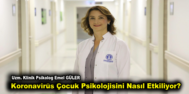 Koronavirüs Çocuk Psikolojisini Nasıl Etkiliyor?