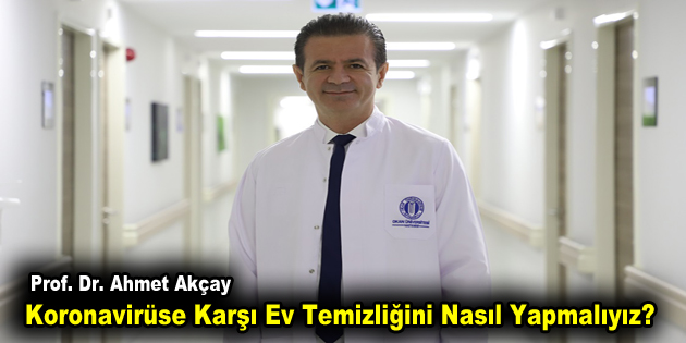 Koronavirüse Karşı Ev Temizliğini Nasıl Yapmalıyız?