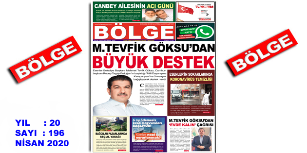 BÖLGE GAZETESİ ”NİSAN” SAYISI ÇIKTI!..