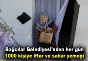 Bağcılar Belediyesi’nden her gün 1000 kişiye iftar ve sahur yemeği