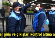 Pazar giriş ve çıkışları kontrol altına alındı Bağcılar’da koronavirüs önlemleri