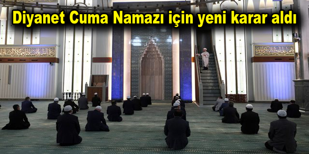 Diyanet Cuma Namazı için yeni karar aldı