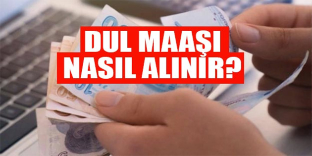 Dul Aylığı (Maaşı) Nedir?