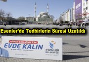 Esenler’de Tedbirlerin Süresi Uzatıldı Esenler Hıfzıssıhha Kurulu, Dörtyol Meydanı ile
