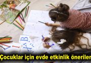 Çocuklar için evde etkinlik önerileri Psikolog Dr. Ezgi Özcan, korona