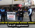 Bağcılar’da pazarlarda korona virüse karşı tek-çift uygulaması