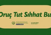 ORUÇ TUT SIHHAT BUL