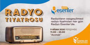 Radyo Tiyatroları Evinizde!