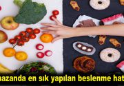 Ramazanda en sık yapılan beslenme hataları Onbir ayın sultanı Ramazan