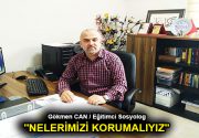 NELERİMİZİ KORUMALIYIZ Yaşam biz insanlar için çok değerlidir. Geçirdiğimiz zamanlar