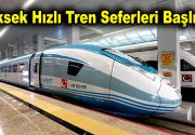 Yüksek Hızlı Tren Seferleri Başlıyor Koronavirüs nedeniyle ara verilen YHT