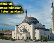 İstanbul’da ilçe ilçe cuma namazı kılınacak olan camiler belirlendi