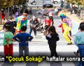 Esenler’in ”Çocuk Sokağı” haftalar sonra cıvıl cıvıl