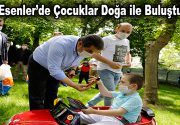 Esenler’de Çocuklar Doğa ile Buluştu Korona virüs salgını nedeniyle 20