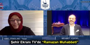 Şehir Ekranı TV’de “Ramazan Muhabbeti”