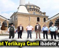 Cavat Yerlikaya Camii ibadete açıldı