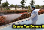 Esenler Yeni Döneme Hazır Korona virüste yeni normale geçiş olarak