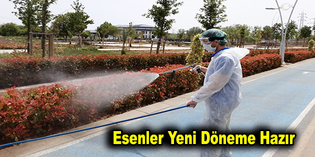 Esenler Yeni Döneme Hazır