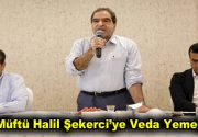 Müftü Halil Şekerci’ye Veda Yemeği Balıkesir-Bandırma Müftüsü olarak atanan Esenler