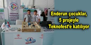 Enderun çocuklar, 5 projeyle Teknofest’e katılıyor