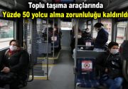 Toplu taşıma araçlarının yüzde 50 yolcu alma zorunluluğu kaldırıldı İçişleri