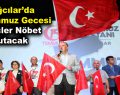 Bağcılar’da 15 Temmuz gecesi gençler nöbet tutacak