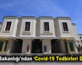 İçişleri Bakanlığı’ndan ‘Covid-19 Tedbirleri Denetimi’