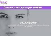 Üsküdar Lazer Epilasyon Merkezi Tavsiyesi! Üsküdar’da iyi bir lazer epilasyon