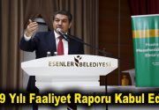 2019 Yılı Faaliyet Raporu Kabul Edildi Esenler Belediyesi’nin 2019 yılını