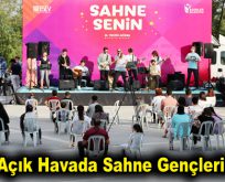 Açık Havada Sahne Gençlerin!