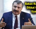 Bakan Koca’dan Dikkat Çeken Uyarı!