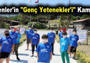 “Genç Yetenekler” Kampta! “Genç Yetenek” projesiyle yetenekleri keşfedilen gençler, katıldıkları