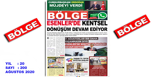 BÖLGE GAZETESİ , YIL:20 , SAYI: 200 , ”AĞUSTOS” SAYISI ÇIKTI!..