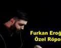 Furkan Eroğlu ile Özel Röportaj